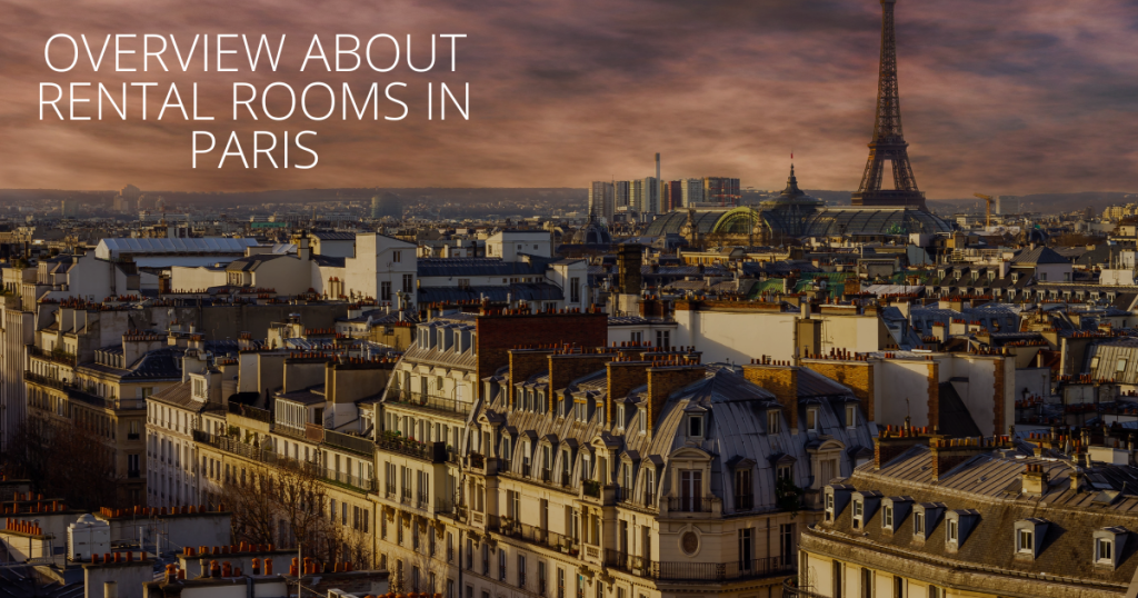 Overview About Rental Rooms In Paris